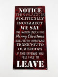 24in Politically Incorrect Notice Copper Metal Sign 24x11.75 18 Gauge Steel Wall Decor