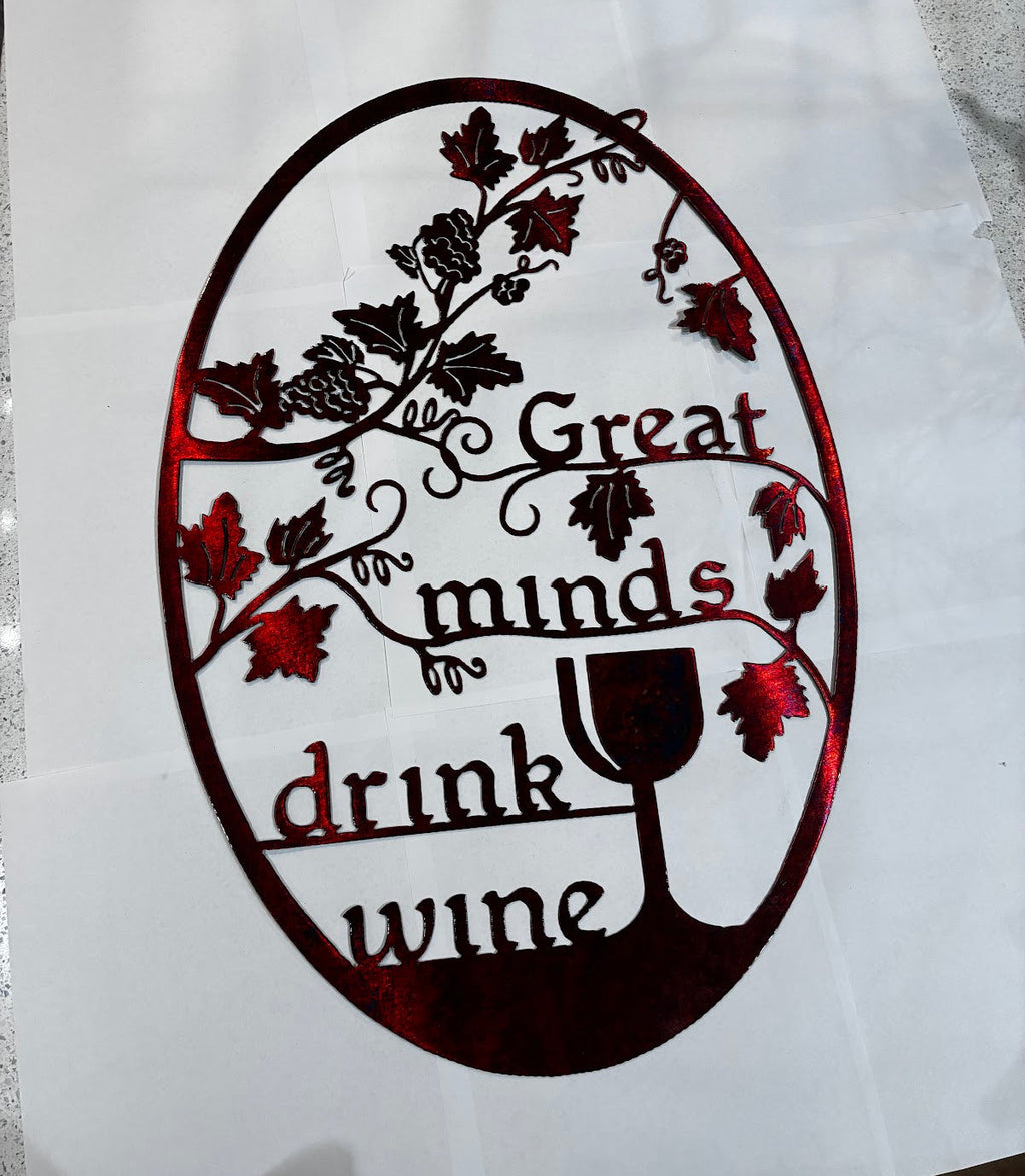 Wine Oval Great Minds Drink Wine Metal Sign 24x15.5 18 Gauge Steel Wall Decor