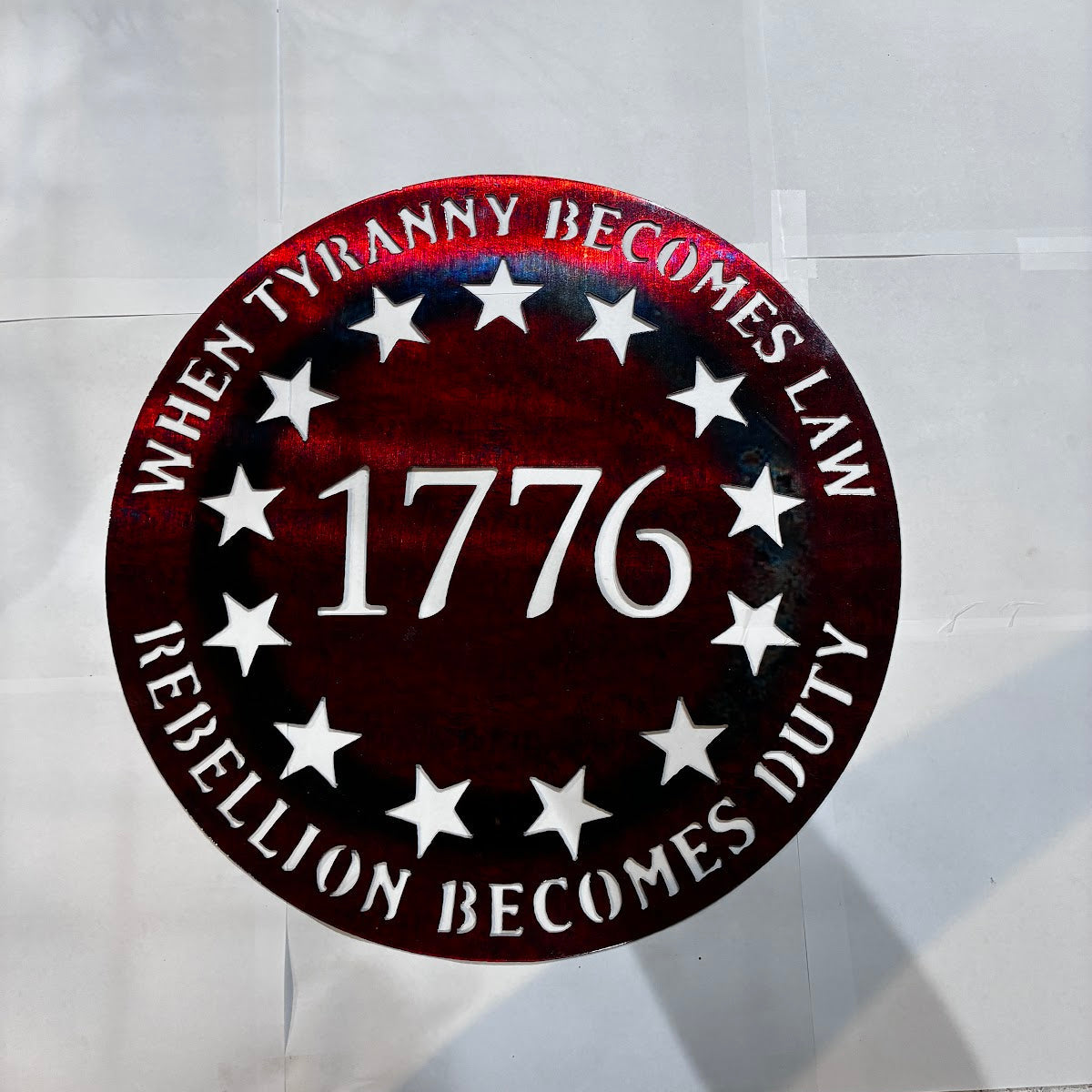 Patriotic 1776 When Tyranny Becomes Law, Rebellion becomes duty Metal Sign 16 18 Gauge Steel Wall Decor