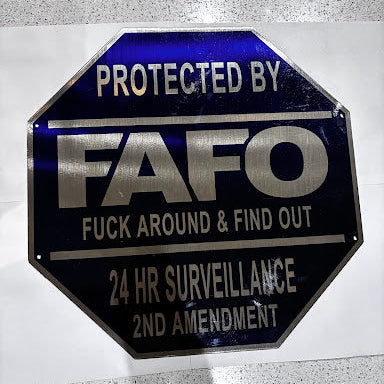 FAFO Blue Octagon Metal Sign 15.5 18 Gauge Steel Wall Decor