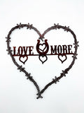 Love You More Barb Wire Heart Metal Sign 16 x 16 18 Gauge Steel Wall Decor