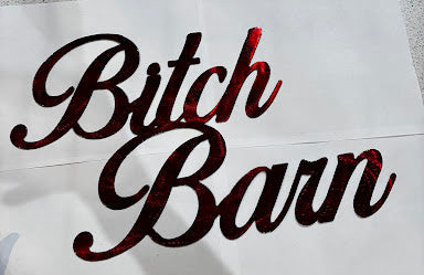 Bitch Barn Metal Sign 12x17