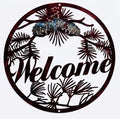 Pinecone Welcome Circle Metal Sign 16x16 18 Gauge Steel Wall Decor