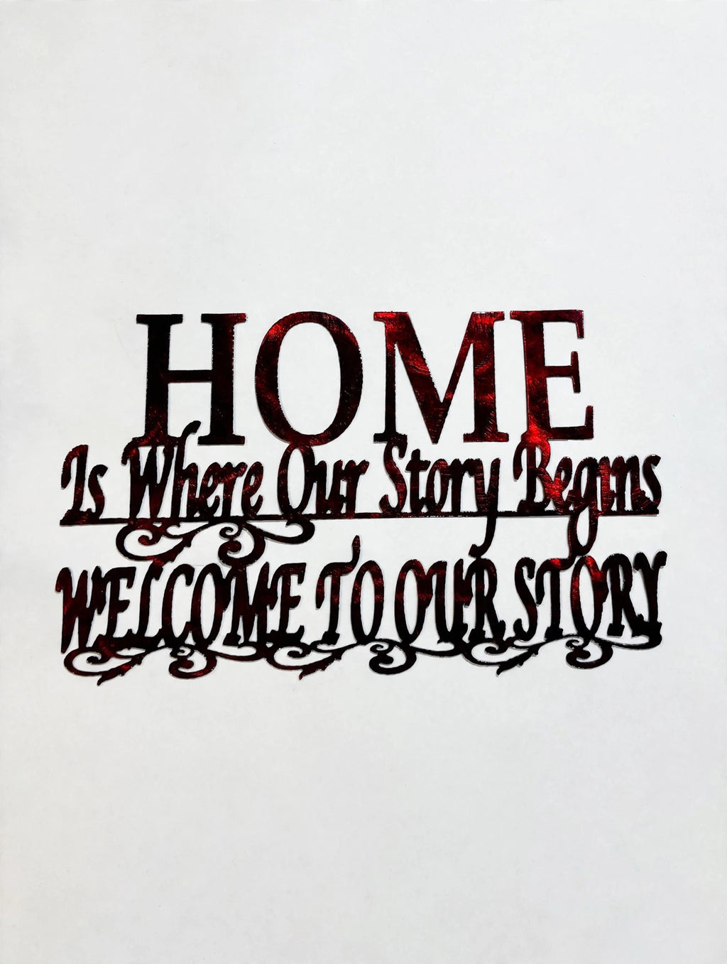 Home Is Where Our Story Begins Metal Sign