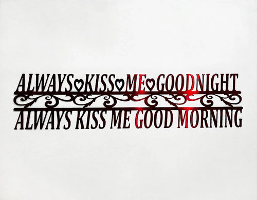 Always Kiss Me Goodnight Metal Sign
