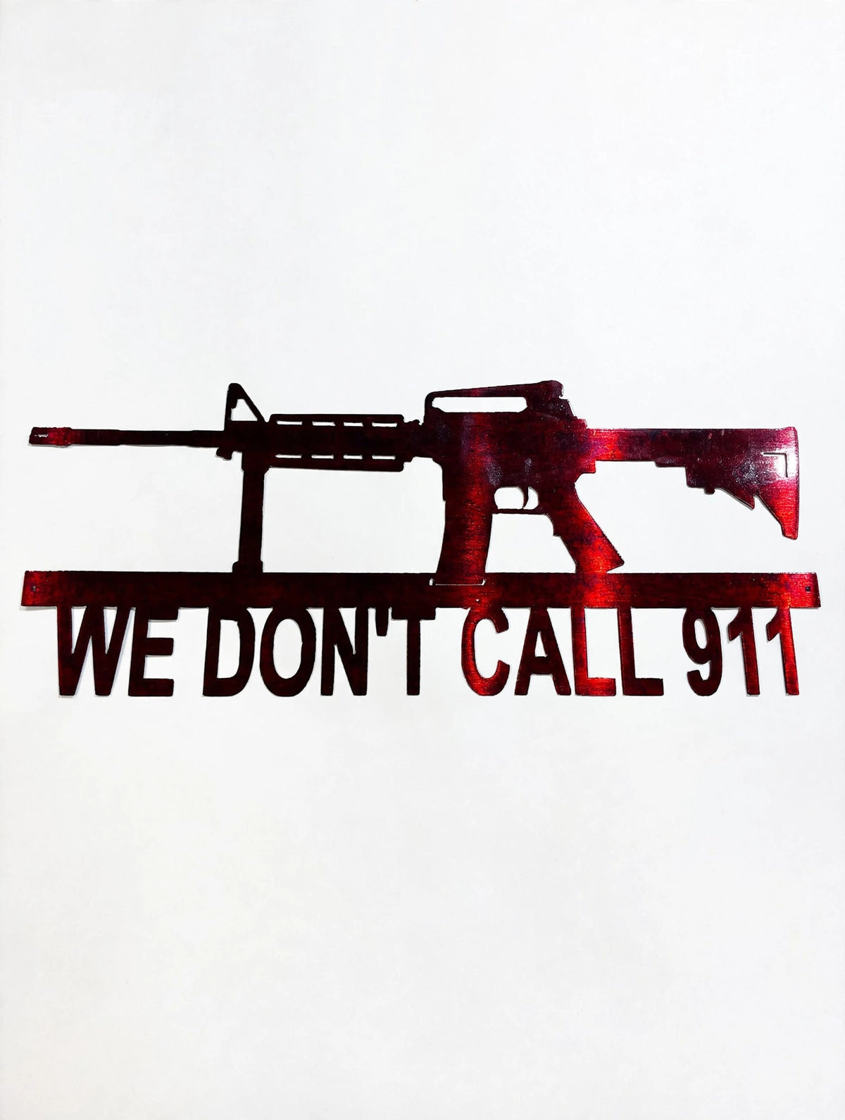Patriotic M4 We don't call 911 Gun aimed to the left Metal Sign